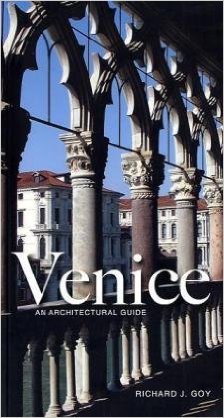 Venice an Architectural Guide - a good book about Venice